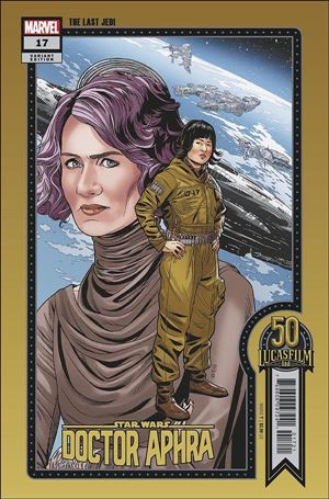 Star Wars: Doctor Aphra issue 17-B Chris Sprouse Lucasfilm 50th Anniversary Cover