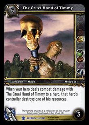 World of Warcraft: Heroes of Azeroth (Base Set) card 317 Cruel Hand of Timmy, The