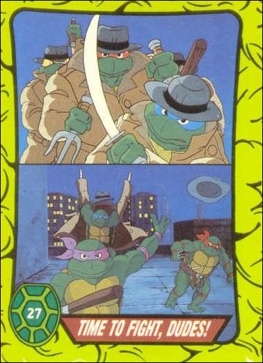 Teenage Mutant Hero Turtles (Ireland) (Base Set) card 27 Time to Fight, Dudes!