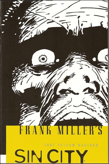 Frank Miller's Sin City issue 4-B That Yellow Bastard