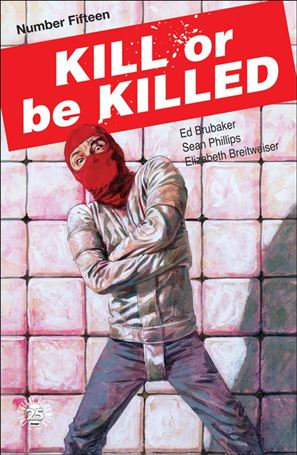 Kill or be Killed issue 15 Sean Phillips Cover