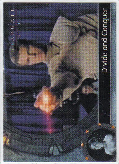 Stargate SG-1: Season 4 (Base Set) card 18 Divide and Conquer