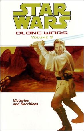 Star Wars: Clone Wars issue 2 Victories and Sacrifices