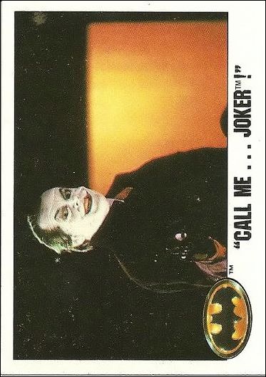 Batman: Series 1 (Base Set) card 42 "Call me ... Joker!"