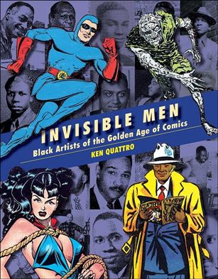 Invisible Men: The Trailblazing Black Artists of Comic Books Cover Image 1