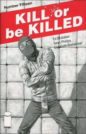 Kill or be Killed issue 15-B Sean Phillips Cover (2nd Printing)