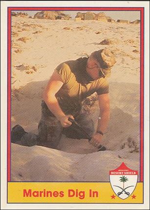 Operation Desert Shield (Base Set) card 5 Marines Dig In
