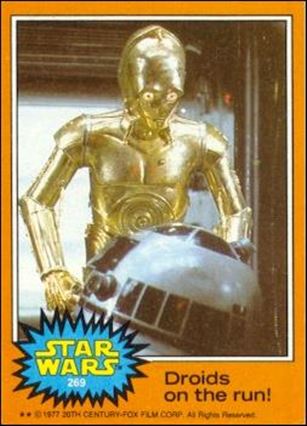 Star Wars: Series 5 (Base Set) card 269 Droids on the run!