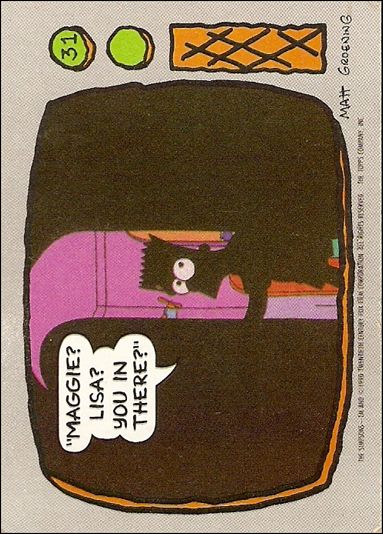 Simpsons: Series 1 (Base Set) card 31 Maggie? Lisa? You in there?