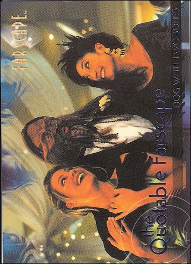 Farscape: Season Three (Quotable Farscape Subset) card Q44 Dog with Two Bones