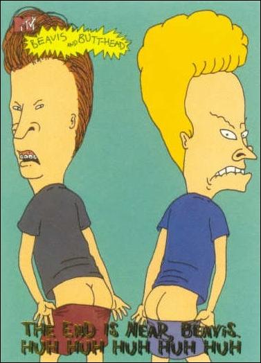 Beavis and Butt-Head (Base Set) card '6906' The End is Near, Beavis. Huh Huh Huh Huh Huh