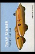 World on Wheels (Base Set) card 43  Twin Tanker American Hot Rod
