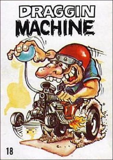 Odd Rods (Base Set) card 18  Draggin Machine