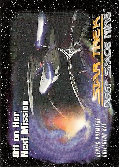 Star Trek: Deep Space Nine Series Premiere (Base Set) card 13 Off On Her Next Mission 