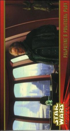 Star Wars: Episode I Widevision: Series 1 (Base Set) card 53 Palpatine's Political Ploy