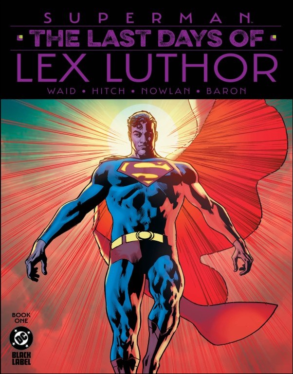 Superman: The Last Days of Lex Luthor issue 1-F Bryan Hitch Cover (Second Printing)
