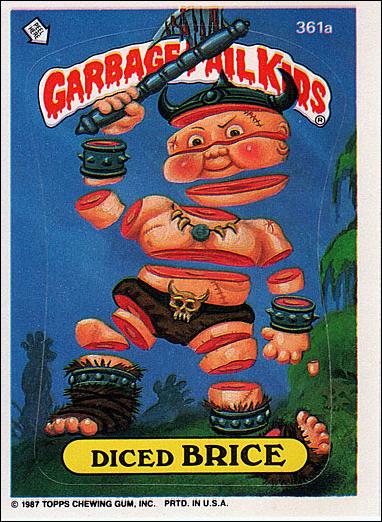 Garbage Pail Kids: Series 09 (Base Set) card 361a Diced Brice