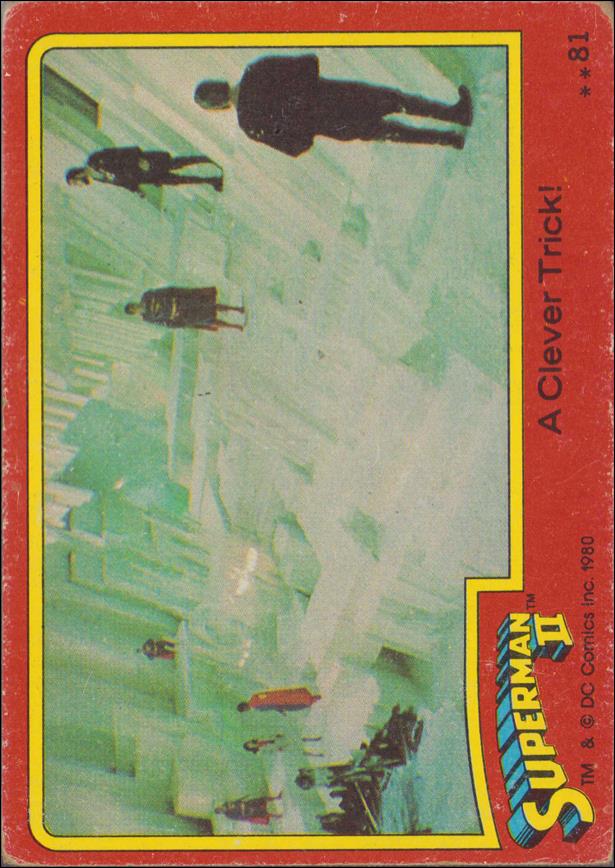 Superman II (Movie) (Base Set) card 81 A Clever Trick!