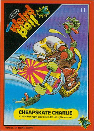 Weird Ball (Base Set) card 11 Cheapskate Charlie