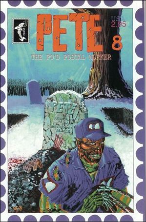 Pete the P.O.'d Postal Worker issue 8