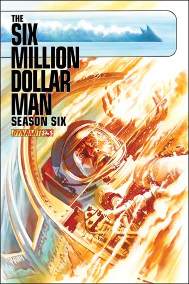 Six Million Dollar Man: Season Six issue 3 Alex Ross Cover