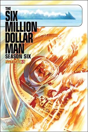 Six Million Dollar Man: Season Six issue 3 Alex Ross Cover