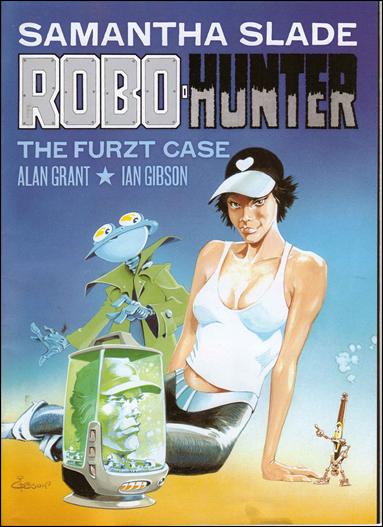 Samantha Slade Robo-Hunter: The Furzt Case issue 1