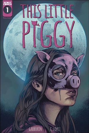 This Little Piggy issue 1-B Carlos Lopez Cover