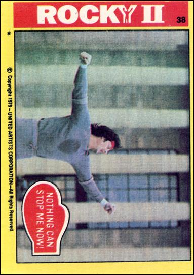 Rocky II (Base Set) card 38 Nothing Can Stop Me Now!