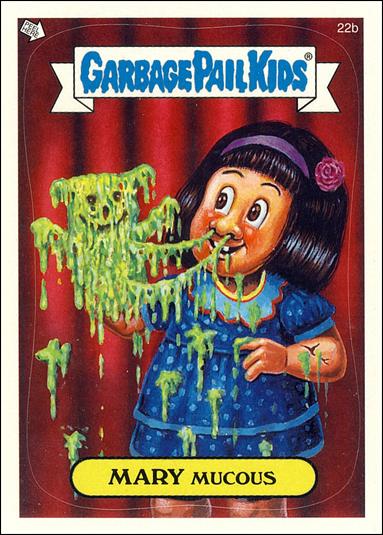Garbage Pail Kids All-New Series 2 (Base Set)   card 22b Mary Mucous
