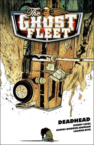 Ghost Fleet issue 1 Deadhead