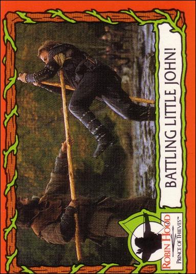 Robin Hood, Prince of Thieves (Base Set) card 21 Battling Little John!