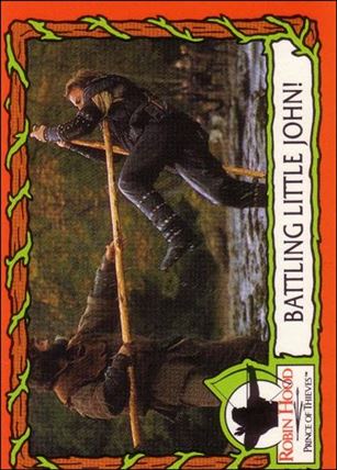 Robin Hood, Prince of Thieves (Base Set) card 21 Battling Little John!