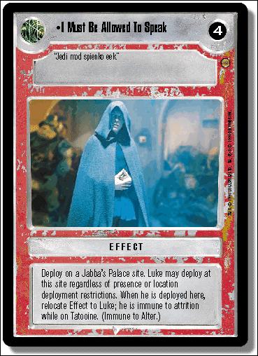 Star Wars: Jabba's Palace Limited (Base Set) card 144 I Must Be Allowed To Speak