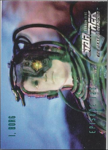 Star Trek: The Next Generation - The Episode Collection Season Five (Base Set) card 498 I, Borg, Episode 123C