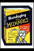 Wacky Packages All-New: Series 2 (Base Set)  card 15 Bandaging for Mummies