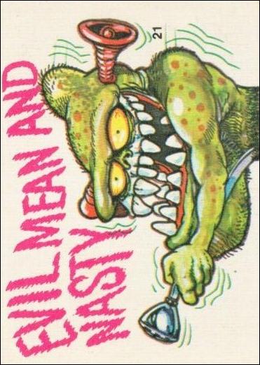 Fiends and Machines  (Base Set) card 21 Evil Mean and Nasty