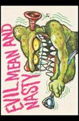 Fiends and Machines  (Base Set) card 21 Evil Mean and Nasty
