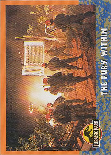 Jurassic Park (Base Set) card 20 The Fury Within