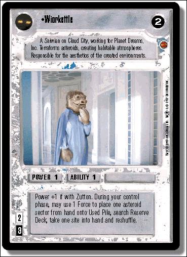 Star Wars: Cloud City Limited (Base Set) card 99 Wiorkettle