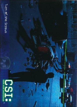 CSI: Crime Scene Investigation - Series Two (Base Set) card 46 Turn of the Screws