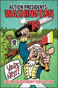 Action Presidents issue 1-B Dead Cherry Tree Edition