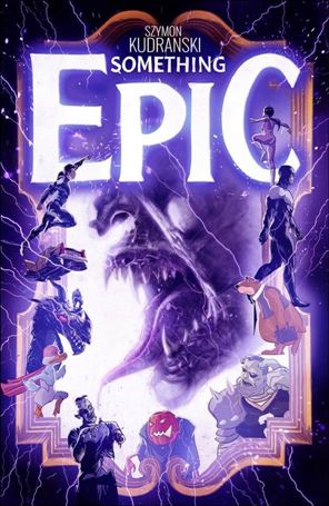 Something Epic issue 3 Szymon Kudranski Cover 