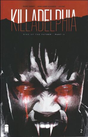 Killadelphia issue 2 Jason Shawn Alexander Cover