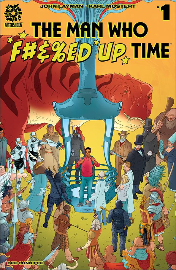 Man Who F#&%ed Up Time issue 1 Karl Mostert Cover