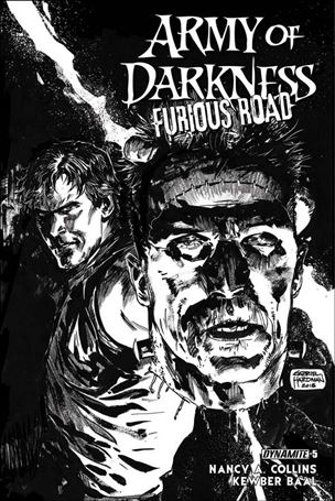 Army of Darkness: Furious Road issue 5-B Gabriel Hardman 1:10 B&W Cover