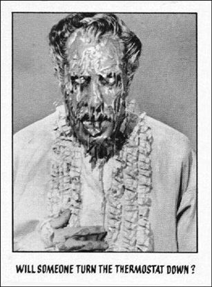 Creature Feature (Base Set) card 49 Will someone turn the thermostat down?