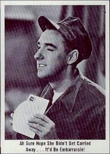 Gomer Pyle (Base Set) card 30 Ah Sure Hope She Didn't Get Carried Away... It'd 