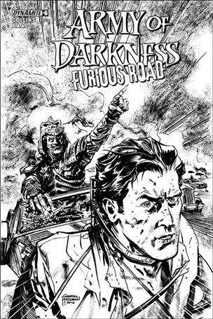 Army of Darkness: Furious Road issue 6-B Gabriel Hardman 1:10 B&W Cover