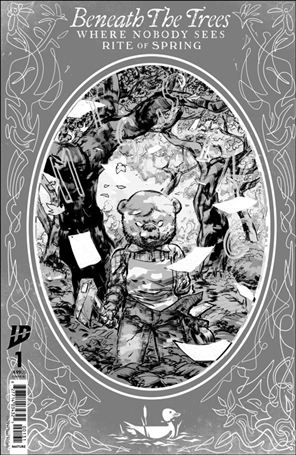 Beneath the Trees Where Nobody Sees: Rite of Spring issue 1-G Riley Rossmo Storybook B&W 1:50 Cover